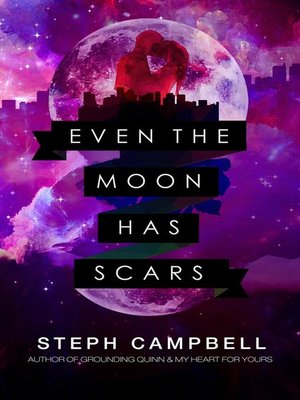 cover image of Even the Moon Has Scars